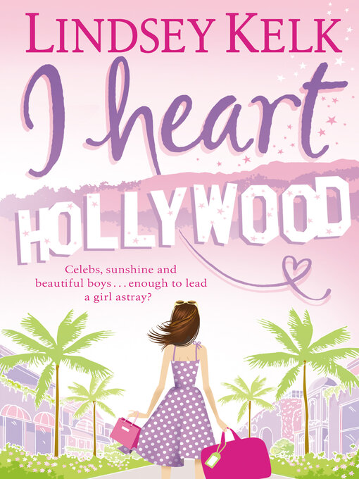 I Heart Hollywood (eBook): I Heart Series, Book 2